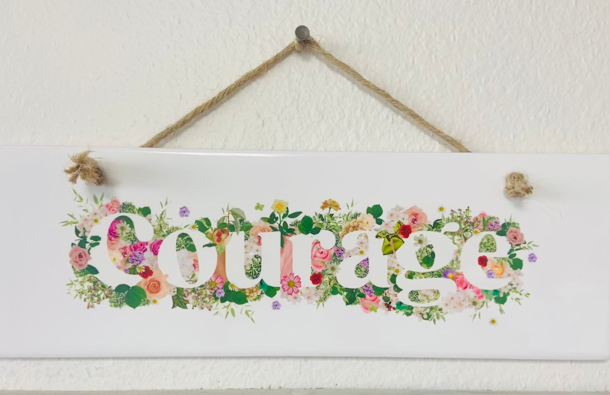 Courage Sign