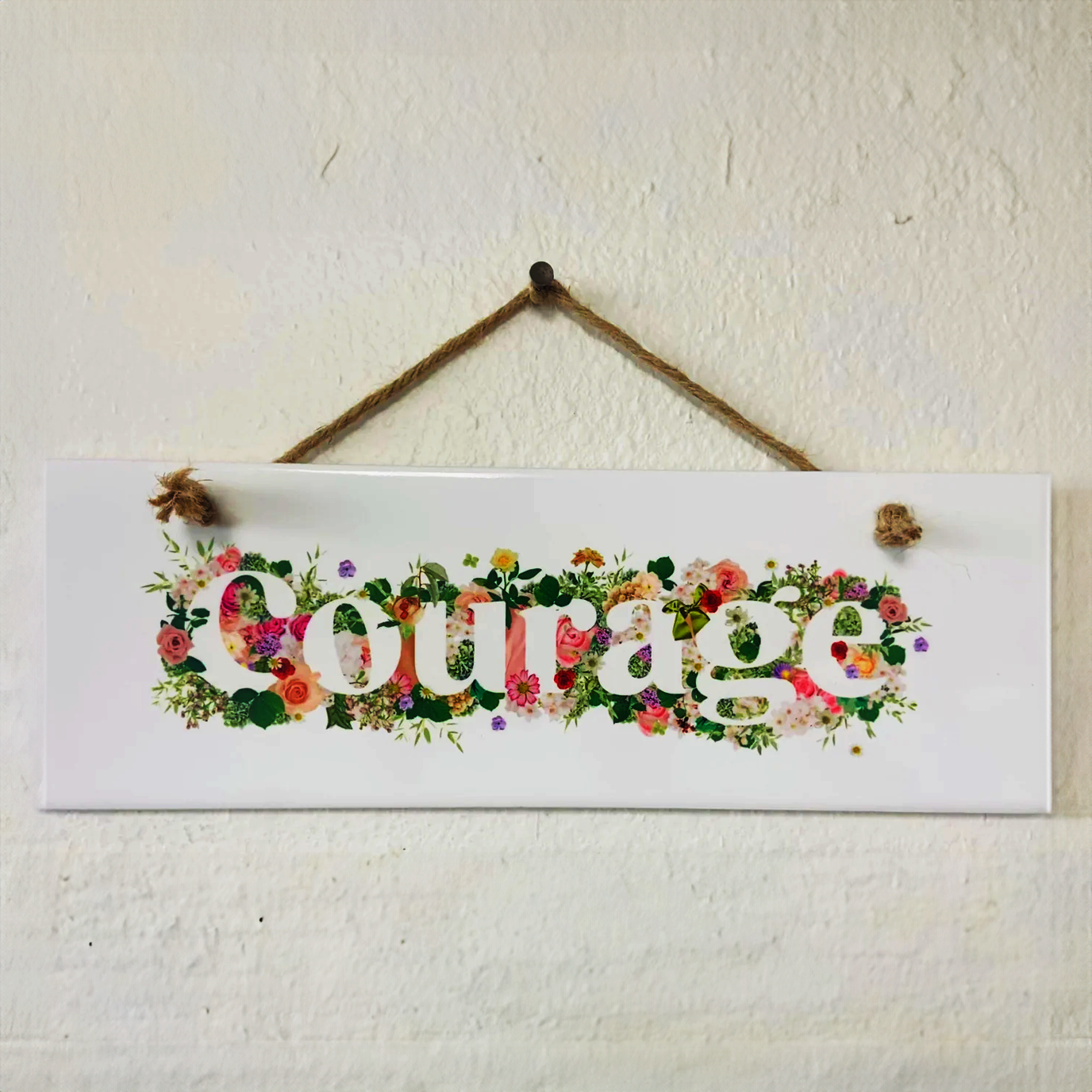 Courage Sign